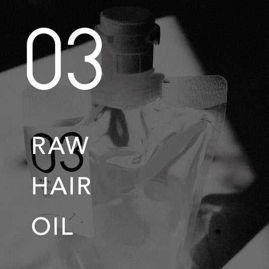 03 RAW HAIR OIL ロウヘアオイル100mL